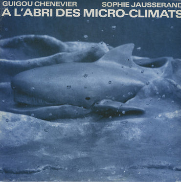 A l'Abri Des Micro-Climats [Vinyl] (ONLINE ORDER ONLY)
