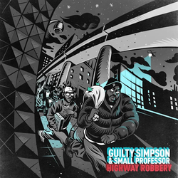 Guilty Simpson & Small Professor - Highway Robbery (Indie Exclusive, Colored Vinyl, Ghostly Teal) [Vinyl] (ONLINE ORDER ONLY)