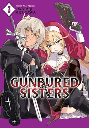 Gunbured Sisters Vol 3 (Online Order Only)