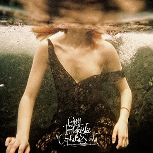 Guy Blakeslee - Ophelia Slowly [Vinyl] (ONLINE ORDER ONLY)