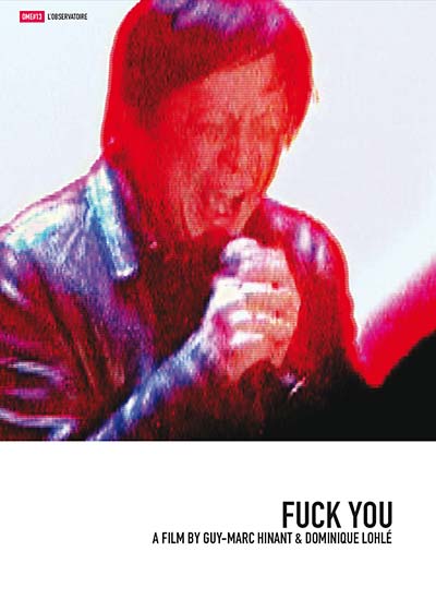 GUY-MARC HINANT AND DOMINIQUE LOHLE - Fuck You: Fucking Noise In China Now [DVD] (ONLINE ORDER ONLY)