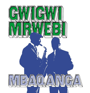 GWIGWI MRWEBI - Mbaqanga Songs [Vinyl]