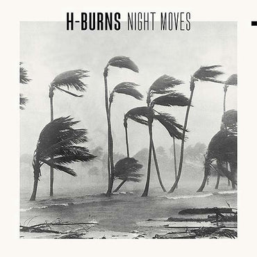 H-BURNS - Night Moves [CD] (ONLINE ORDER ONLY)