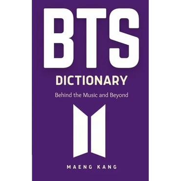 BTS Dictionary: Behind the Music and Beyond - Paperback (ONLINE ORDER ONLY)