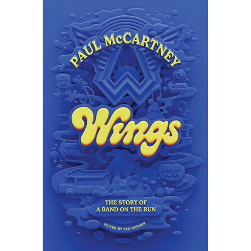 Wings: The Story of a Band on the Run - Hardcover (ONLINE ORDER ONLY)