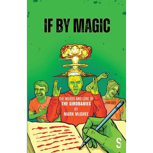 If by Magic: The Words and Lore of the Girobabies - Paperback (ONLINE ORDER ONLY)