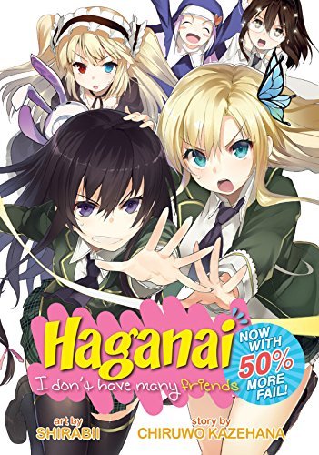 Haganai I Don't Have Many Friends Now With 50% More Fail (Online Order Only)
