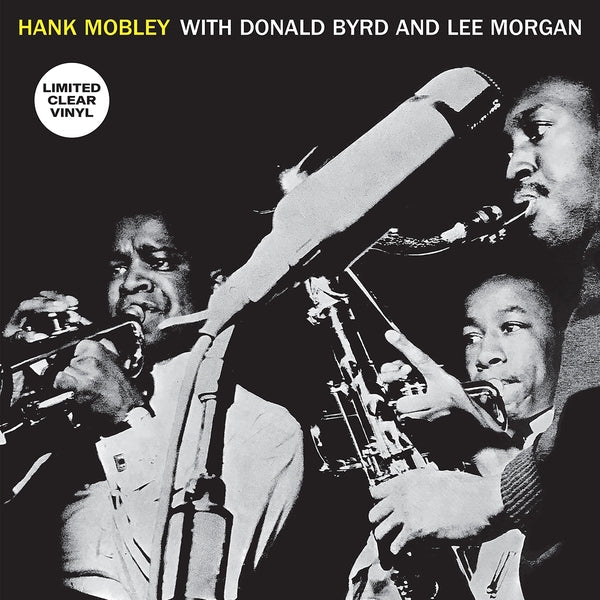 Hank Mobley Sextet - Hank Mobley With Donald Byrd And Lee Morgan (Clear Vinyl) [Vinyl] (ONLINE ORDER ONLY)
