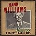 Hank Williams - Hank 100: Greatest Radio Hits [Vinyl] (ONLINE ORDER ONLY)