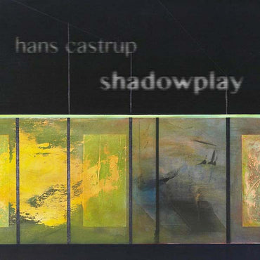HANS CASTRUP - Shadowplay [CD] (ONLINE ORDER ONLY)