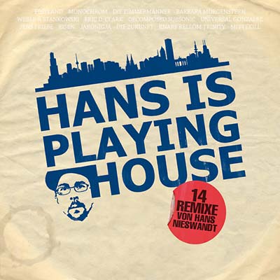 Hans Is Playing House [CD] (ONLINE ORDER ONLY)