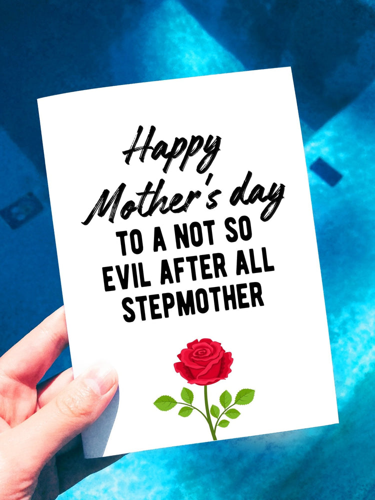 Happy Mother's Day To A Not So Evil After All Stepmother Greeting Card (Online Order Only)