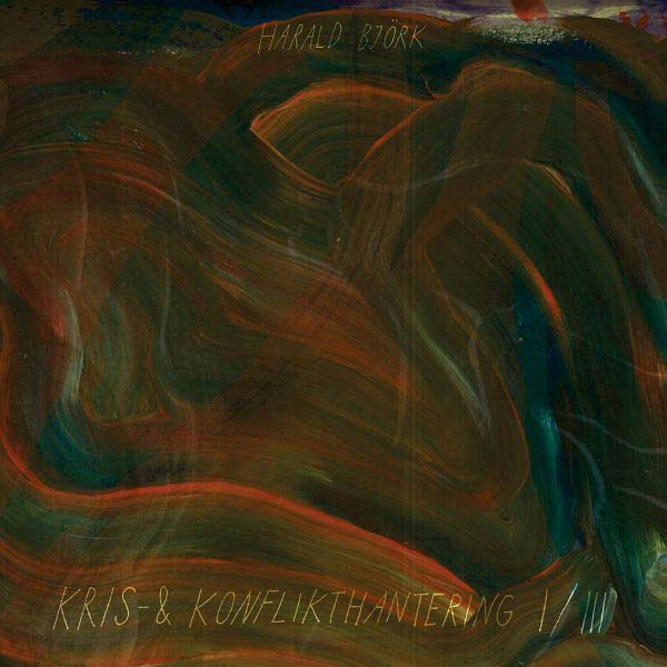 HARALD BJORK - Kris & Konflikthantering I/III [Vinyl]