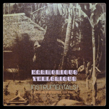 HARMONIOUS THELONIOUS - Instrumentals! (A Collection Of Outernational Music Studies) [CD] (ONLINE ORDER ONLY)