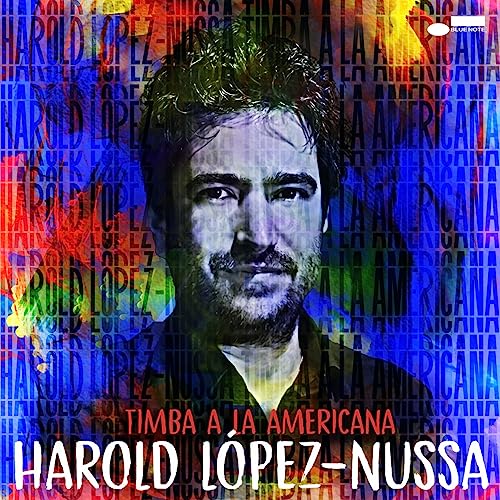 Harold López-Nussa - Timba a la Americana [LP] [Vinyl] (ONLINE ORDER ONLY)