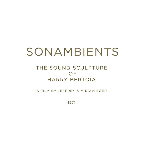 HARRY BERTOIA - Sonambients: The Sound Sculpture Of Harry Bertoia [CD] (ONLINE ORDER ONLY)