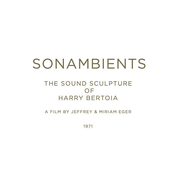 Sonambients: The Sound Sculpture Of Harry Bertoia [CD]
