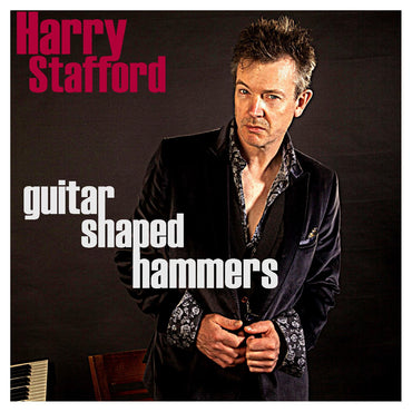 Harry Stafford - Guitar Shaped Hammers [Vinyl] (ONLINE ORDER ONLY)