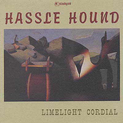 HASSLE HOUND - Limelight Cordial [Vinyl]