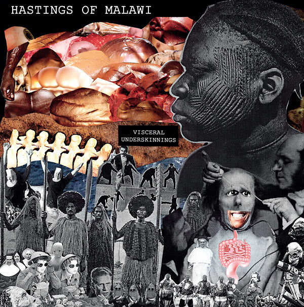 HASTINGS OF MALAWI - Visceral Underskinnings [Vinyl] (ONLINE ORDER ONLY)
