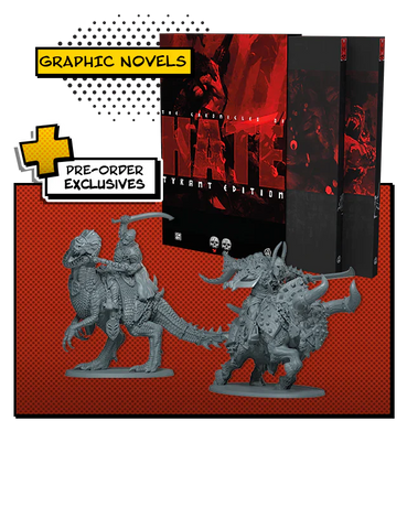 The Chronicles of HATE: Tyrant Edition with Pre-order Exclusives (ONLINE ORDER ONLY)