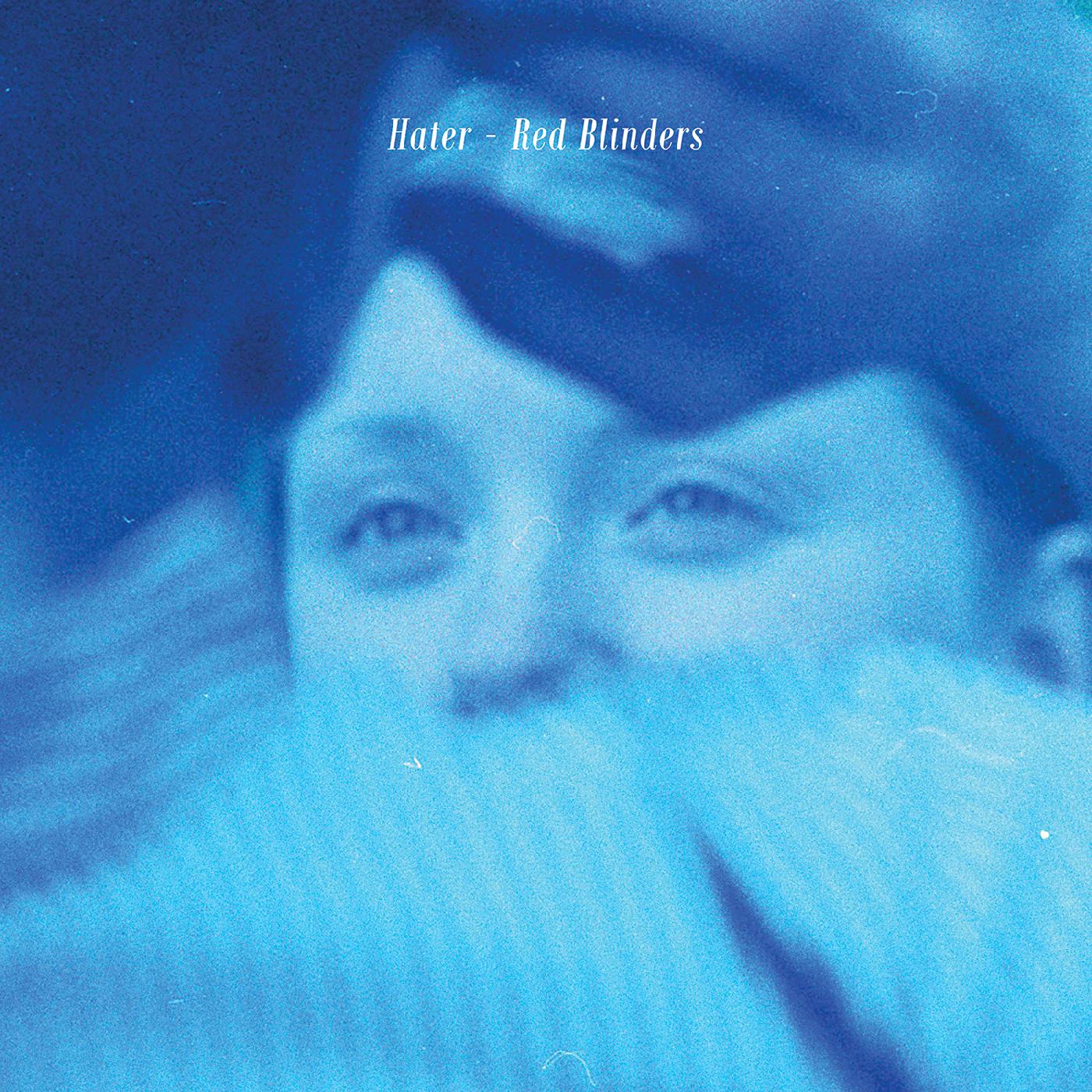 Hater - Red Blinders [Vinyl] (ONLINE ORDER ONLY)