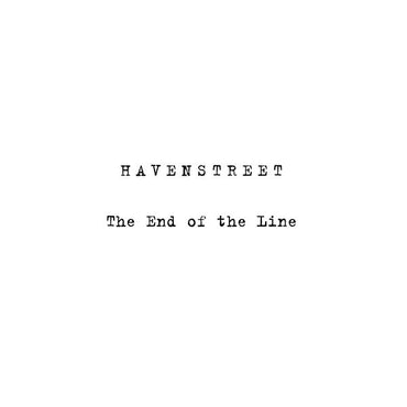 HAVENSTREET - The End of the Line/Perspectives [Vinyl] (ONLINE ORDER ONLY)