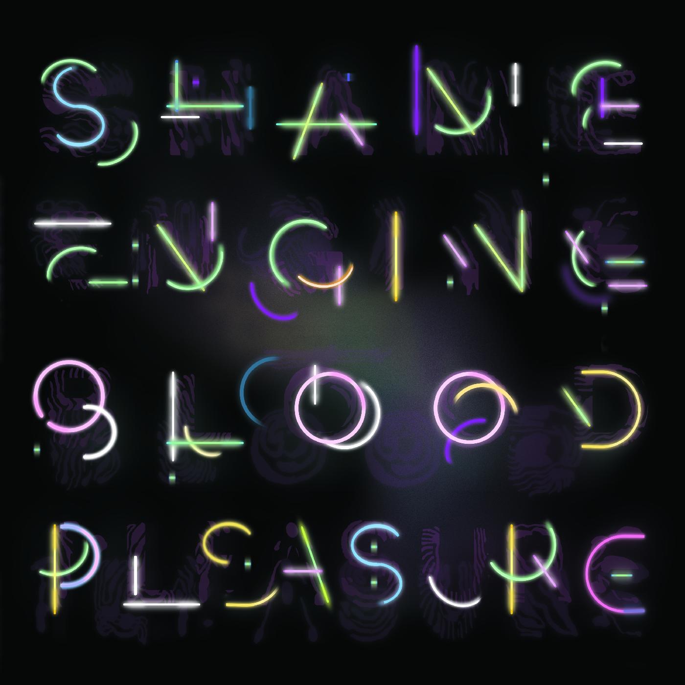 Shame Engine / Blood Pleasure [Vinyl] (ONLINE ORDER ONLY)