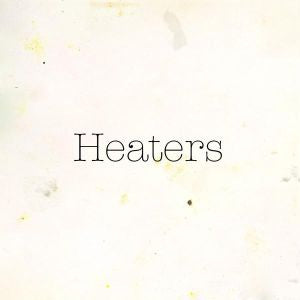 Heaters - Fuzz Club Session [Vinyl] (ONLINE ORDER ONLY)