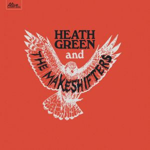 Heath Green and The Makeshifters [CD]