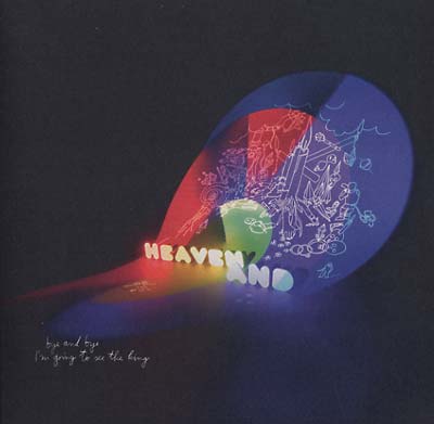 HEAVEN AND - Bye And Bye I'm Going To See The King [Vinyl] (ONLINE ORDER ONLY)