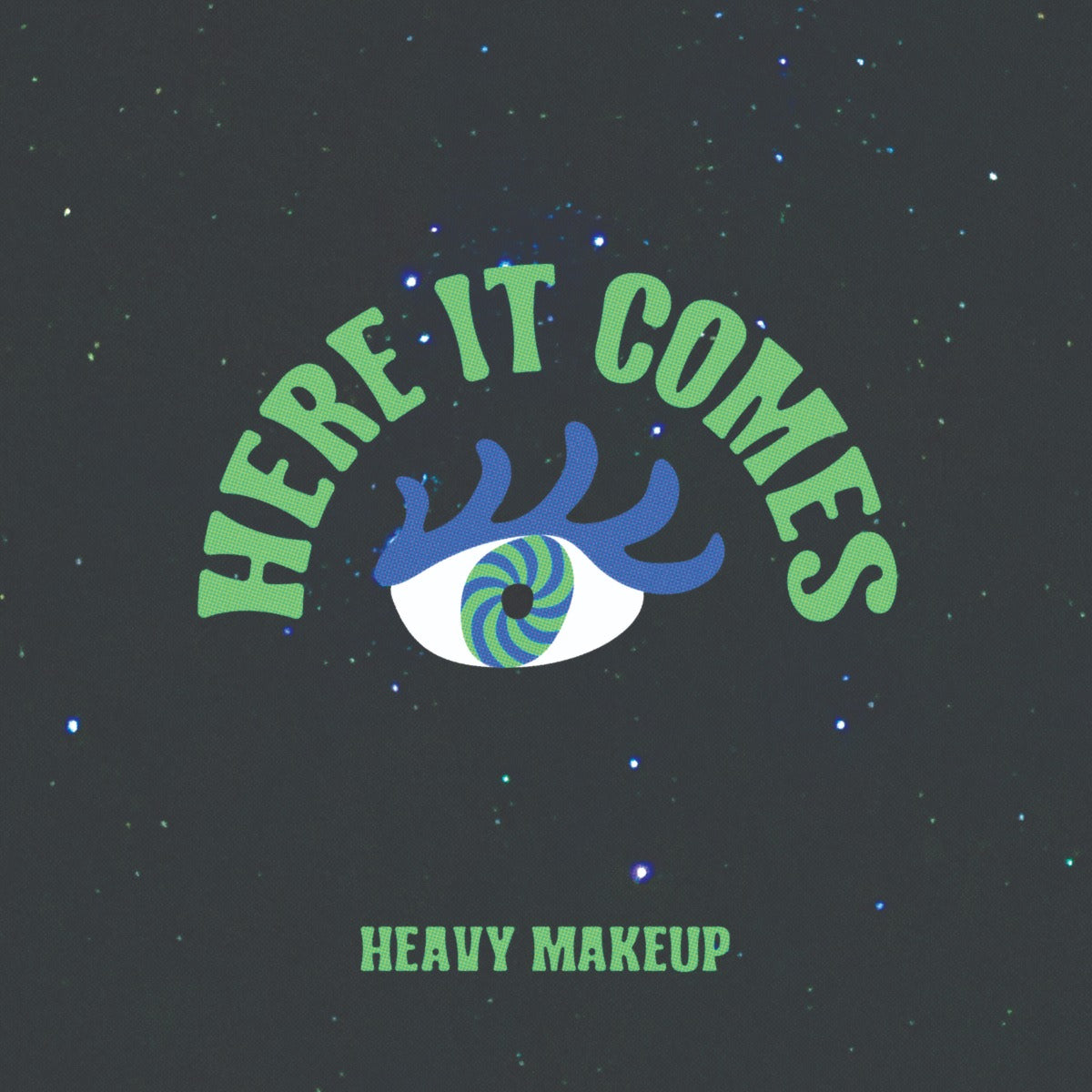 Heavy Makeup - Here It Comes [Vinyl] (ONLINE ORDER ONLY)