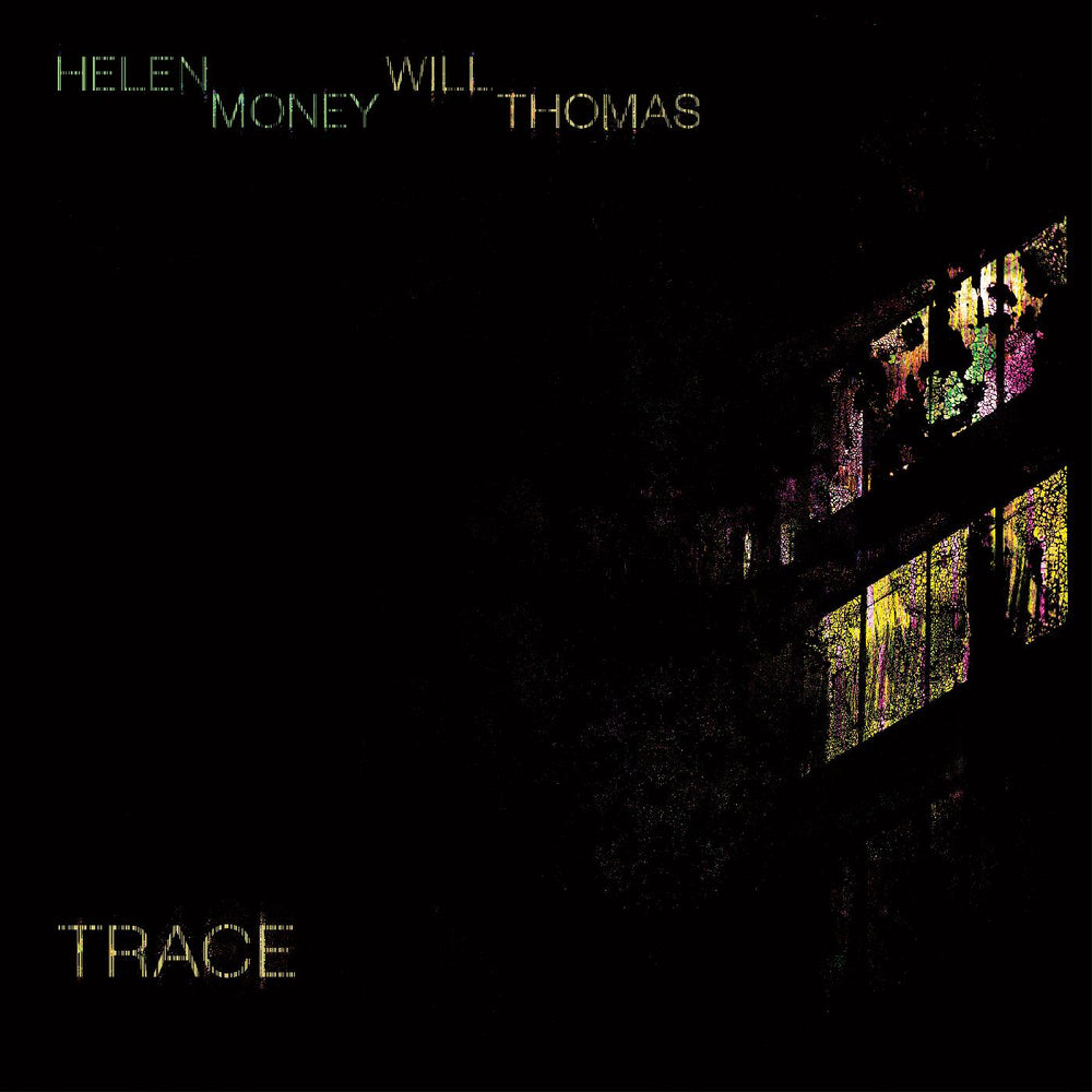 Helen Money and Will Thomas - Trace [Vinyl] (ONLINE ORDER ONLY)