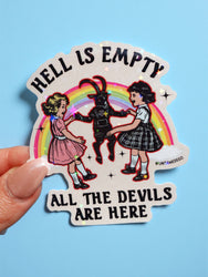 Hell Is Empty All the Devils Are Here Sticker – Retro Occult Rainbow Holographic Vinyl Sticker (ONLINE ORDER ONLY)