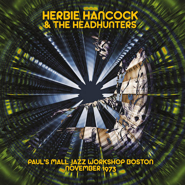 Herbie Hancock & The Headhunters - Paul's Mall Jazz Workshop Boston November 1973 [CD] (ONLINE ORDER ONLY)
