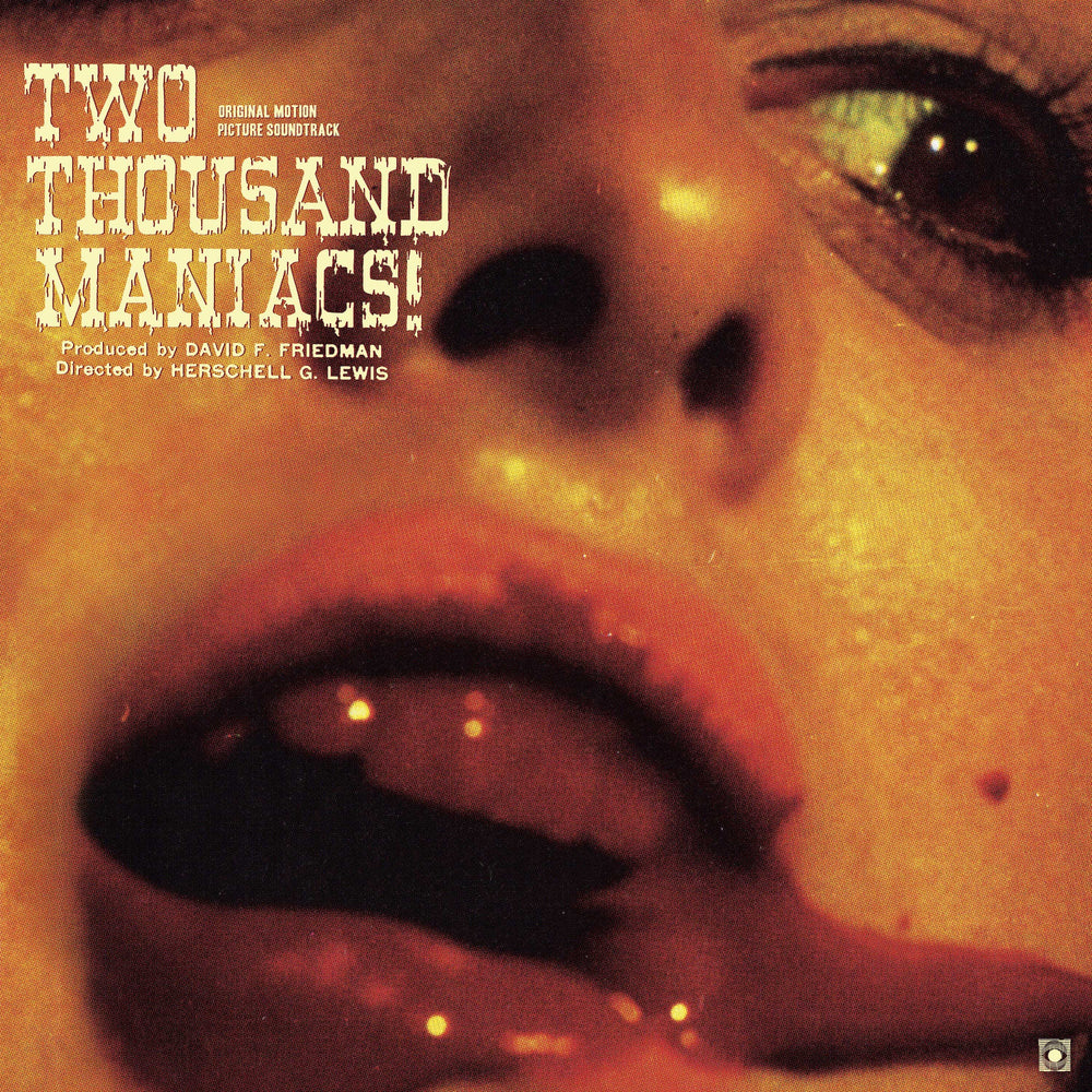 Two Thousand Maniacs! (Original Motion Picture Soundtrack) [Vinyl]