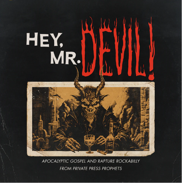 Hey, Mr Devil: Apocalyptic Gospel And Rapture Rockabilly From Private Press Prophets (1964-1984) (Random Color) [Vinyl]