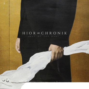 Hior Chronik - Out Of The Dust [CD] (ONLINE ORDER ONLY)