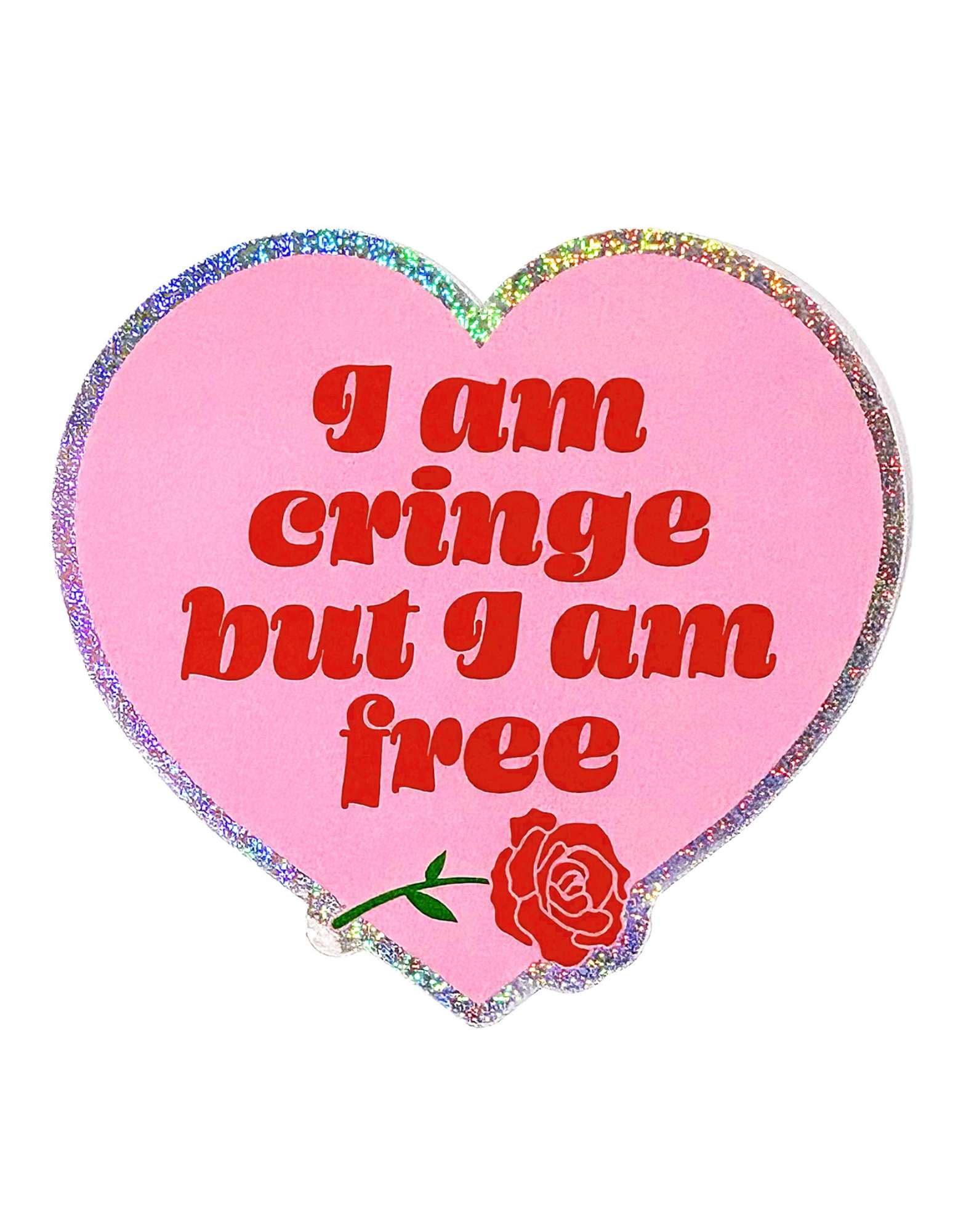 Holographic Glitter Heart Sticker – I Am Cringe But I Am Free Vinyl Sticker (ONLINE ORDER ONLY)