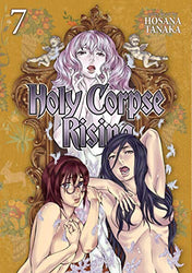 Holy Corpse Rising Vol 7 (Online Order Only)