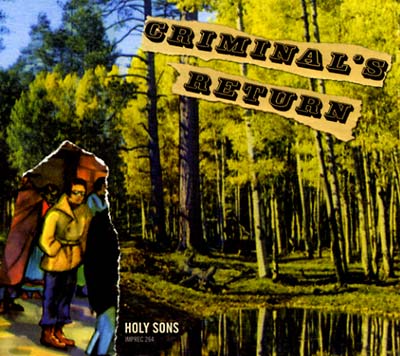 Holy Sons - Criminal's Return [CD] (ONLINE ORDER ONLY)
