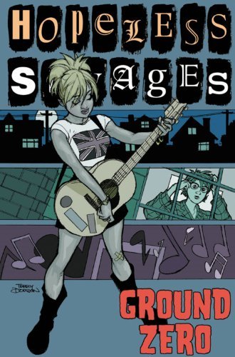 Hopeless Savages: Ground Zero Vol 2 (Online Order Only)