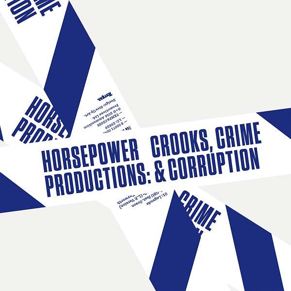 HORSEPOWER PRODUCTIONS - Crooks, Crime & Corruption [Vinyl] (ONLINE ORDER ONLY)