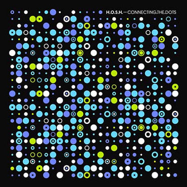 H.O.S.H. - Connecting The Dots [CD] (ONLINE ORDER ONLY)