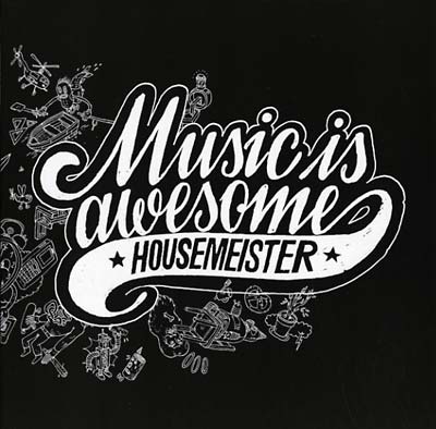 HOUSEMEISTER - Music Is Awesome [Vinyl] (ONLINE ORDER ONLY)