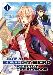 How a Realist Hero Rebuilt the Kingdom Vol 1 Light Novel (Online Order Only)