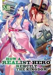 How A Realist Hero Rebuilt The Kingdom Vol 13 Light Novel (Online Order Only)