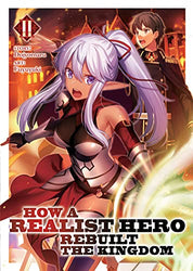How A Realist Hero Rebuilt The Kingdom Vol 2 Light Novel (Online Order Only)
