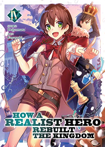 How A Realist Hero Rebuilt The Kingdom Vol 4 Light Novel (Online Order Only)