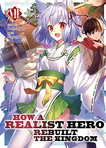 How A Realist Hero Rebuilt The Kingdom Vol 7 Light Novel (Online Order Only)